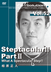 Steptacular!! Part II