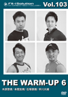 THE WARM-UP 6