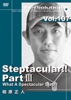 Steptacular!! Part III